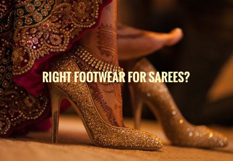 Right Footwear for Sarees – StylebyPanaaash