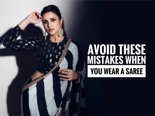 Avoid These Mistakes When You Wear A Saree